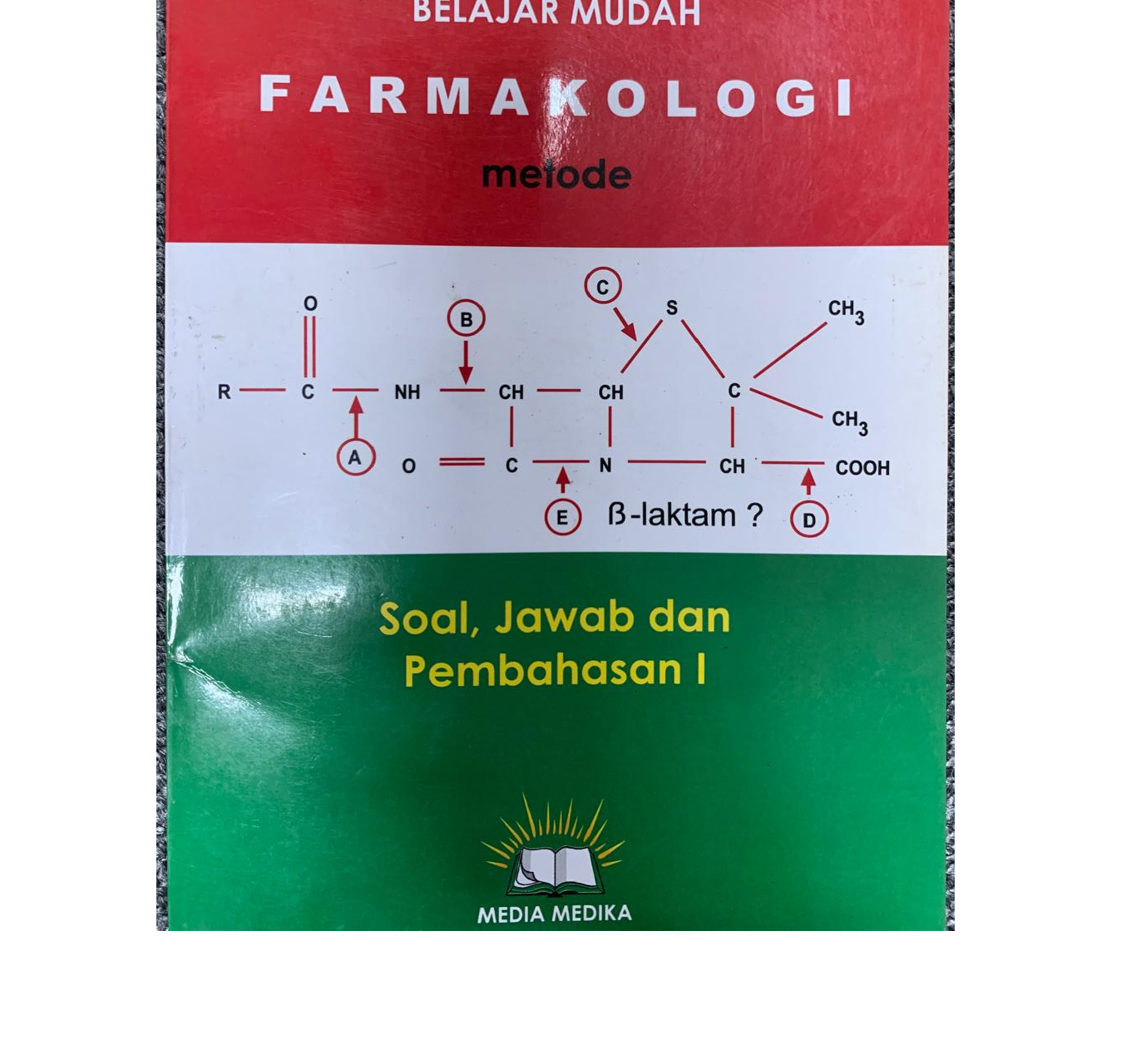 Belajar Mudah Farmakologi Metode Soal, Jawab dan Pembahasan I