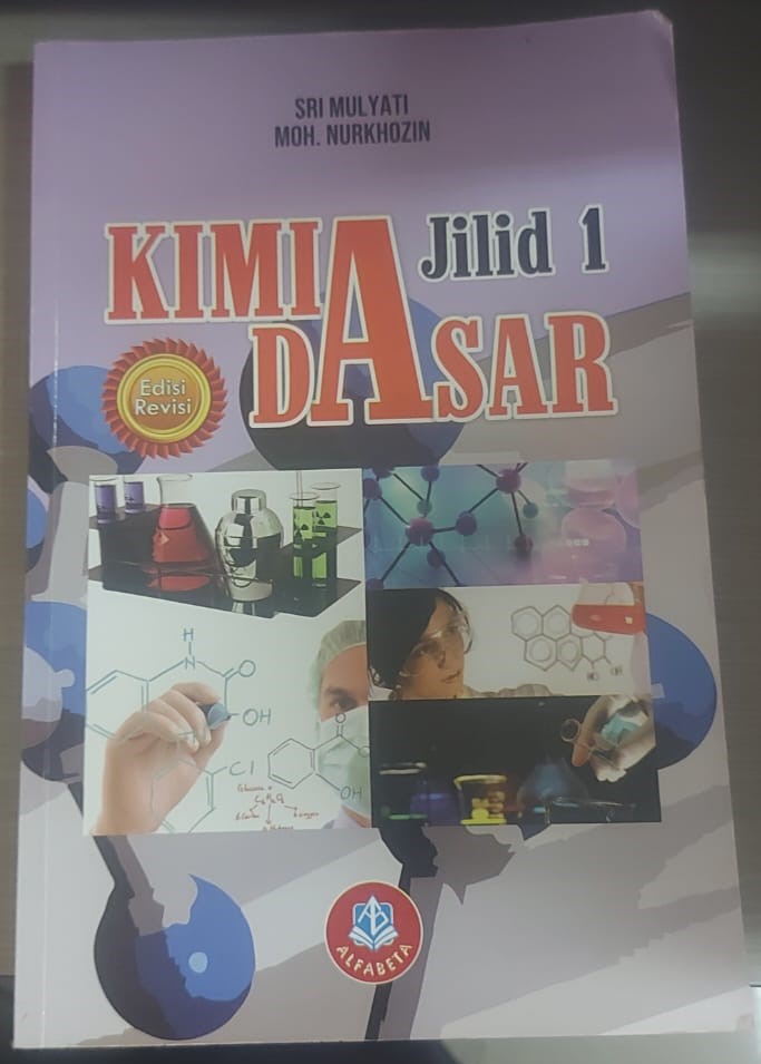 KIMIA DASAR JILID 1 : Edisi Revisi