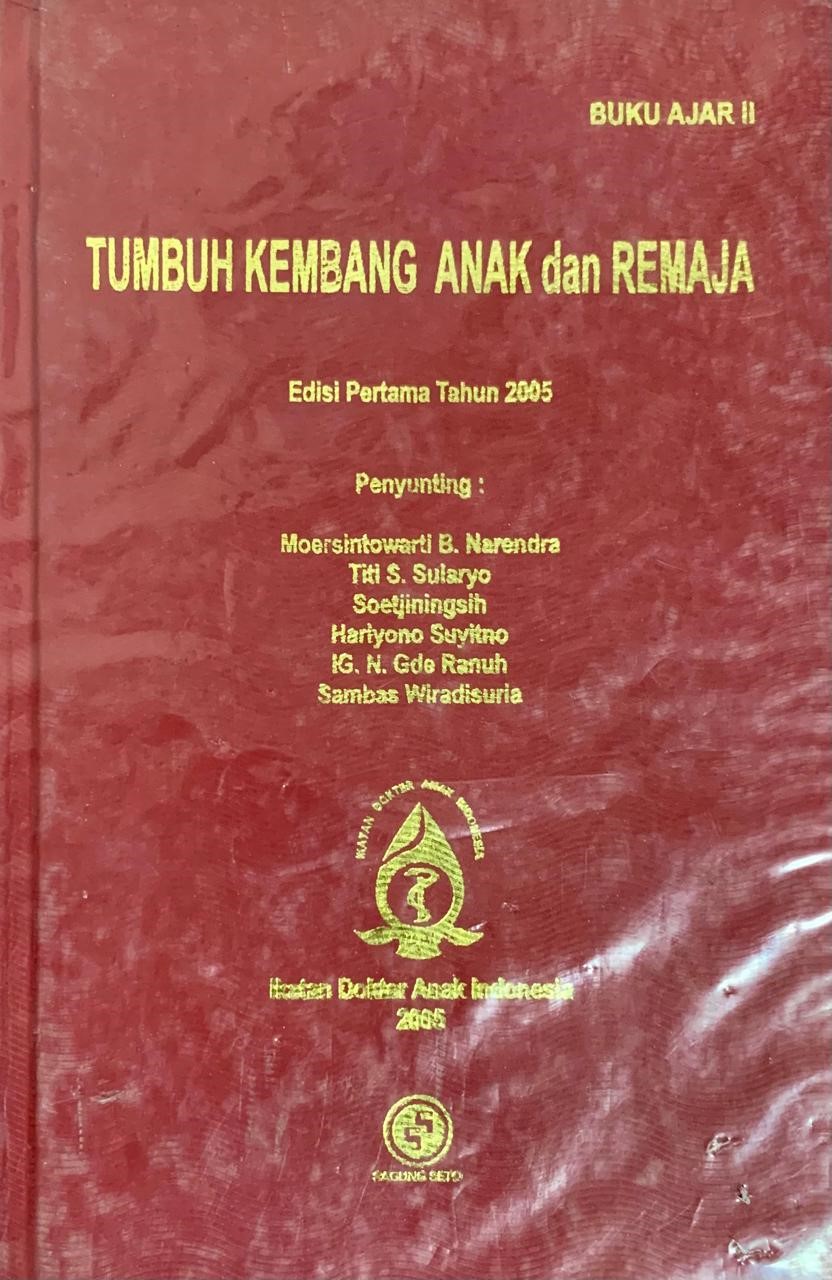 Buku Ajar II TUMBUH KEMBANG ANAK DAN REMAJA : Edisi Pertama Tahun 2005