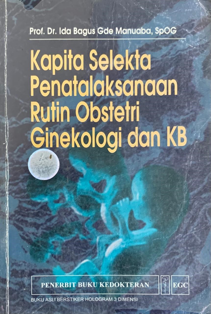 Kapita Selekta Penatalaksanaan Rutin Obstetri Ginekologi dan KB