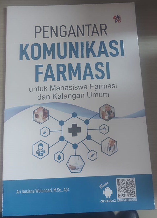 PENGANTAR KOMUNIKASI FARMASI Untuk Mahasiswa Farmasi Dan Kalangan Umum