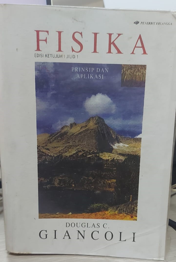 FISIKA : Prinsip Dan Aplikasi Edisi Ketujuh Jilid 1