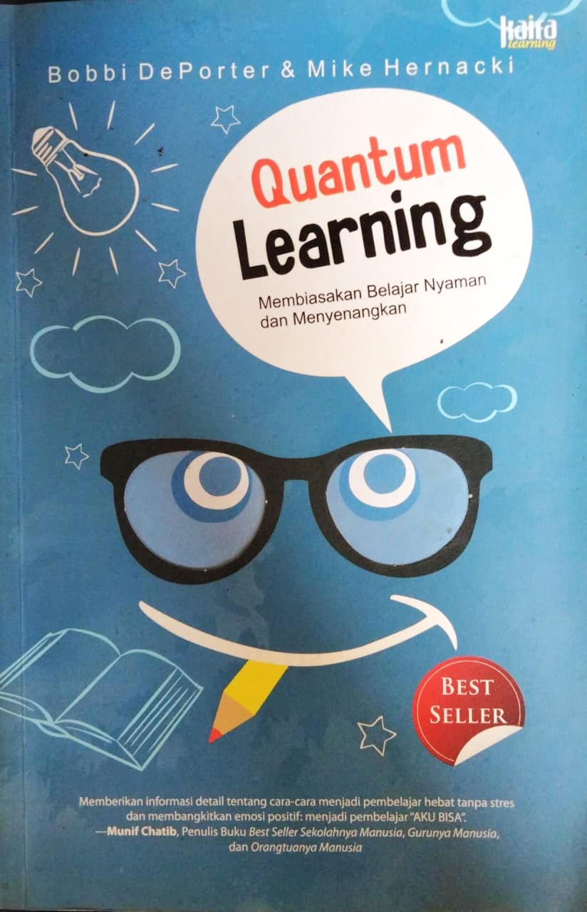 Quantum Learning : Membiasakan Belajar Nyaman Dan Menyenangkan