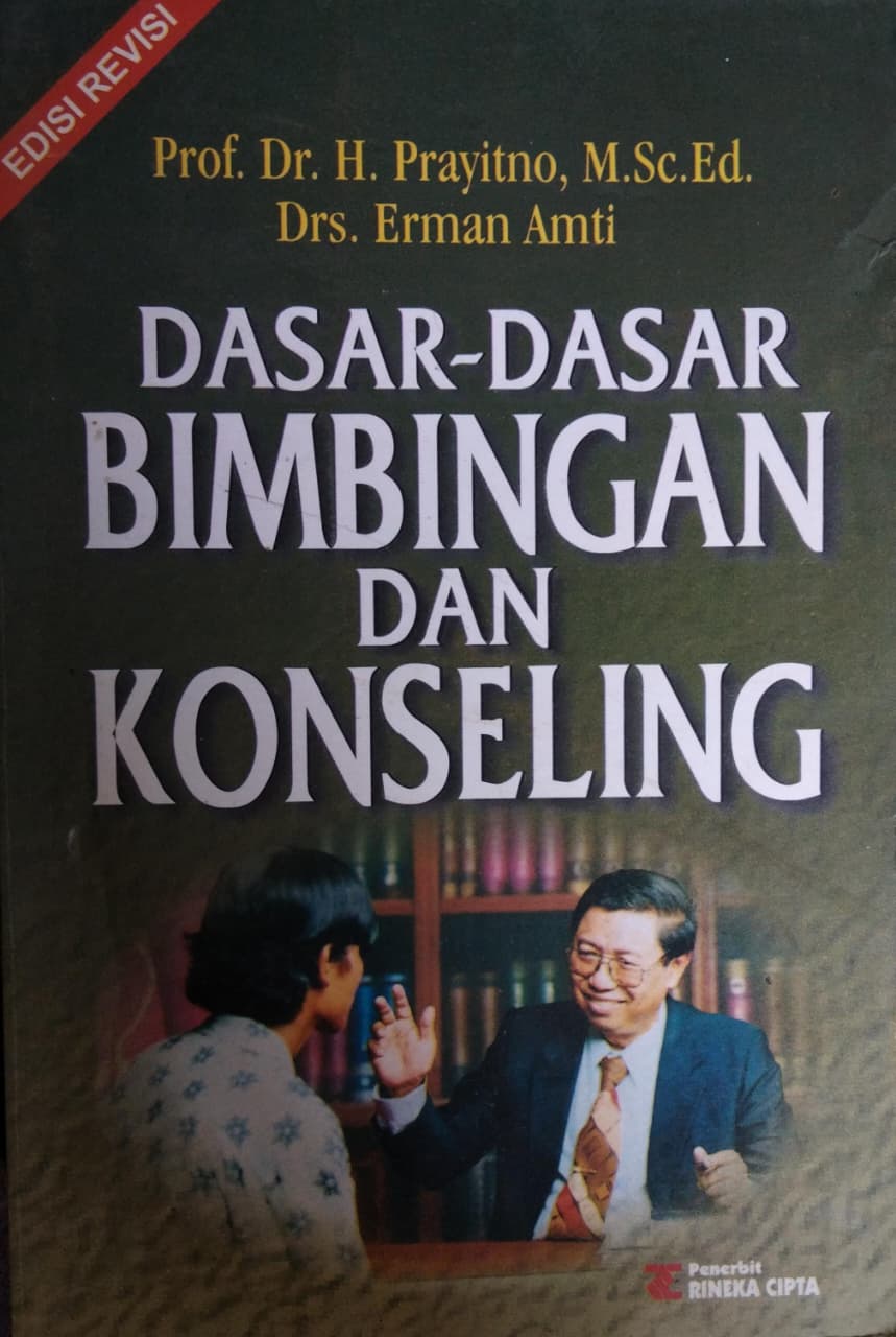 Dasar-Dasar Bimbingan Dan Konseling : Edisi Revisi