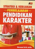STRATEGI & KEBIJAKAN PEMBELAJARAN PENDIDIKAN KARAKTER