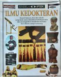 Ilmu Kedokteran : Kenali Temuan, Alat, dan Teknik yang Telah Menyelamatkan Kehidupan Kita dan Meningkatkan Kesehatan Manusia dari Dahulu Sampai Sekarang