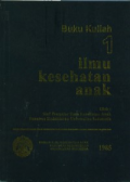 Buku Kuliah 1 : Ilmu Kesehatan Anak