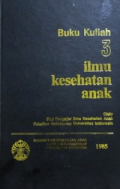 Buku Kuliah : Ilmu Kesehatan Anak 3