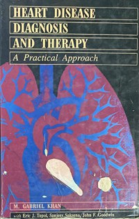 Heart Disease Diagnosis and Therapy : A Practical Approach