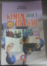 KIMIA DASAR JILID 1 : Edisi Revisi