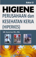 HIGIENE PERUSAHAAN DAN KESEHATAN KERJA (HIPERKES) EDISI 2