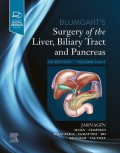 BLUMGART'S Surgery of the Liver, Biliary Tract and Pancreas : 7th Edition Volume 1