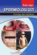 Buku Ajar EPIDEMIOLOGI GIZI : Konsep dan Aplikasi