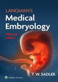 LANGMAN'S MEDICAL EMBRYOLOGY : Fifteenth Edition