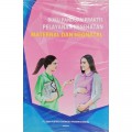 BUKU PANDUAN PRAKTIS PELAYANAN KESEHATAN MATERNAL DAN NEONATAL
