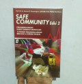 SAFE COMMUNITY : Edisi 2
