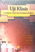 Uji Klinis : Landasan Teori dan Panduan Praktis