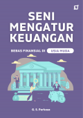 SENI MENGATUR KEUANGAN BEBAS FINANSIAL DI USIA MUDA