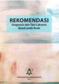 Rekomendasi Diagnosis dan Tata Laksana Batuk pada Anak