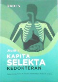 Kapita Selekta Kedokteran : Jilid I Edisi V