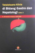 Tatalaksana Klinis di Bidang Gastro dan Hepatologi Edisi 2