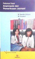 Pedoman Dasar Anamnesis dan Pemeriksaan Jasmani : Edisi Kedua