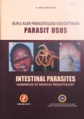 Buku ajar parasitologi kedokteran parasit usus - intestinal parasites : Handbook of medical parasitology