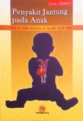 Penyakit Jantung Pada Anak - Jilid 1 (Edisi 1)