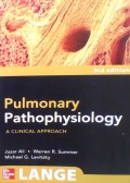 Pulmonary Pathophysiology A Clinical Approach : 3rd edition