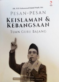 PESAN-PESAN KEISLAMAN & KEBANGSAAN TUAN GURU BAJANG