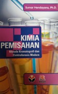 KIMIA PEMISAHAN ; Metode Kromatografi dan Elektroforesis Modern