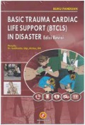 Buku Panduan: Basic Trauma Cardiac Life Support (BTCLS) In Disaster : Edisi Revisi