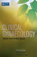 CLINICAL GYNAECOLOGY : QUIK REFERENCE GUIDE