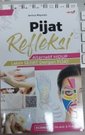PIJAT REFLEKSI Alternatif Hidup Lebih Sehat Dengan Pijat : Recommended Mudah dan Praktis