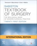 SABISTON TEXTBOOK OF SURGERY THE BIOLOGICAL BASIC OF MODERN SURGICAL PRACTICE : Twenty First Edition (International Edition)