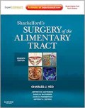SHACKELFORD'S Surgery of the Alimentary Tract : Seventh Edition Voume 1